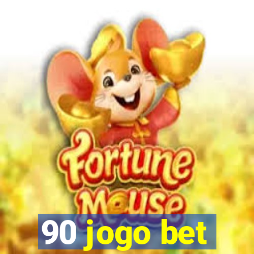 90 jogo bet